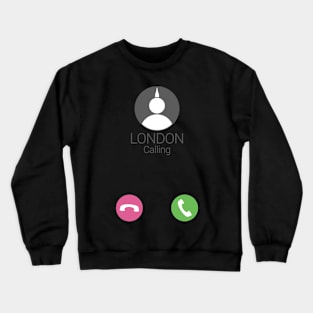 London Calling phone call Crewneck Sweatshirt